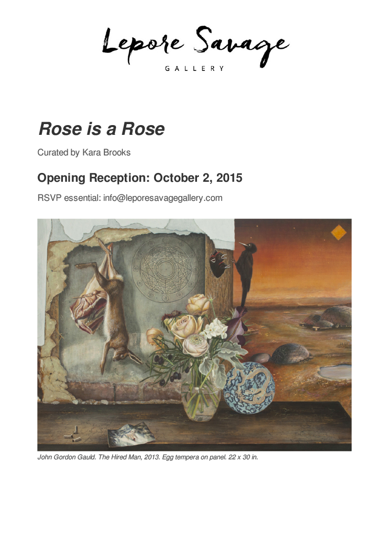 Lepore Savage Gallery / Inaugural Exhibition / Rose is a Rose